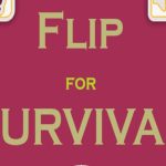 Flip For Survival